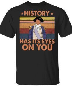 Hamilton History Has Its Eyes On You Vintage T Shirt