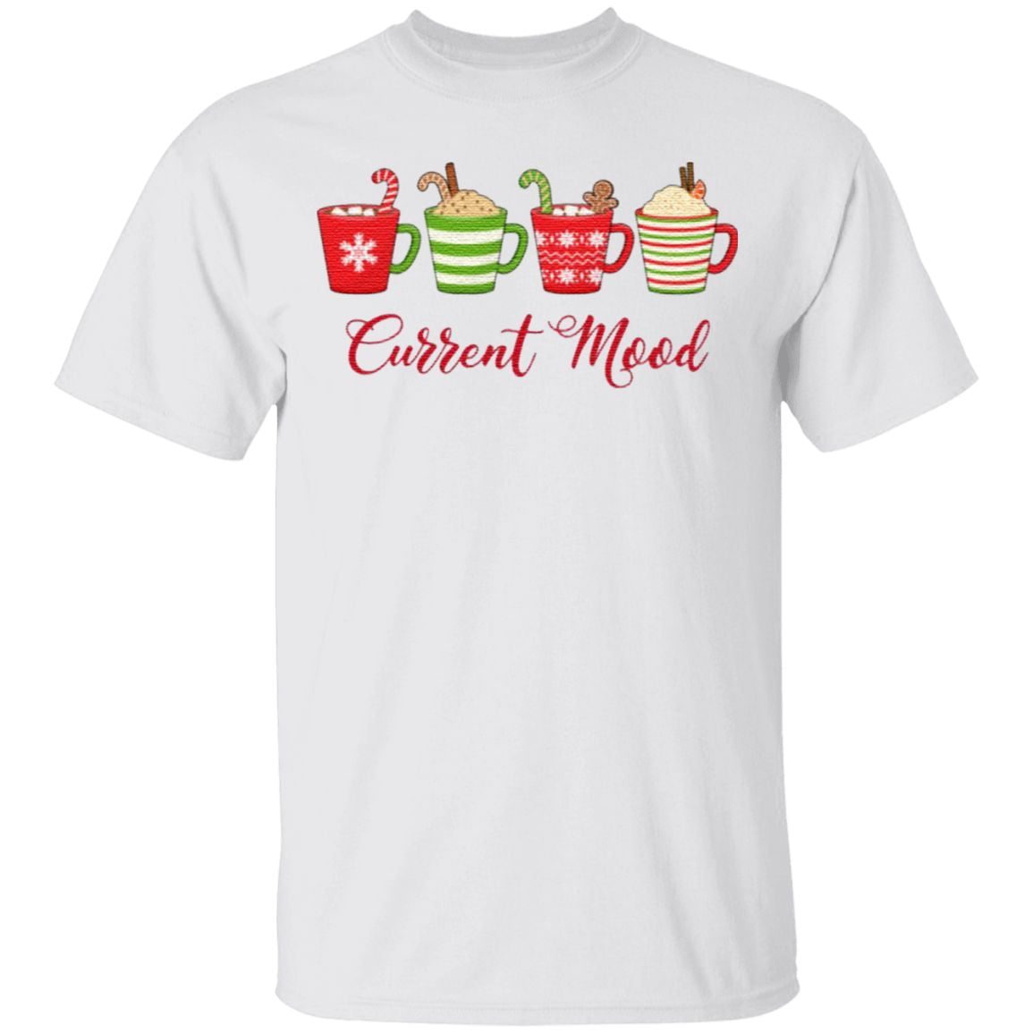 Christmas Current Mood Spirit Hot Cocoa Chocolate Cozy T-Shirt