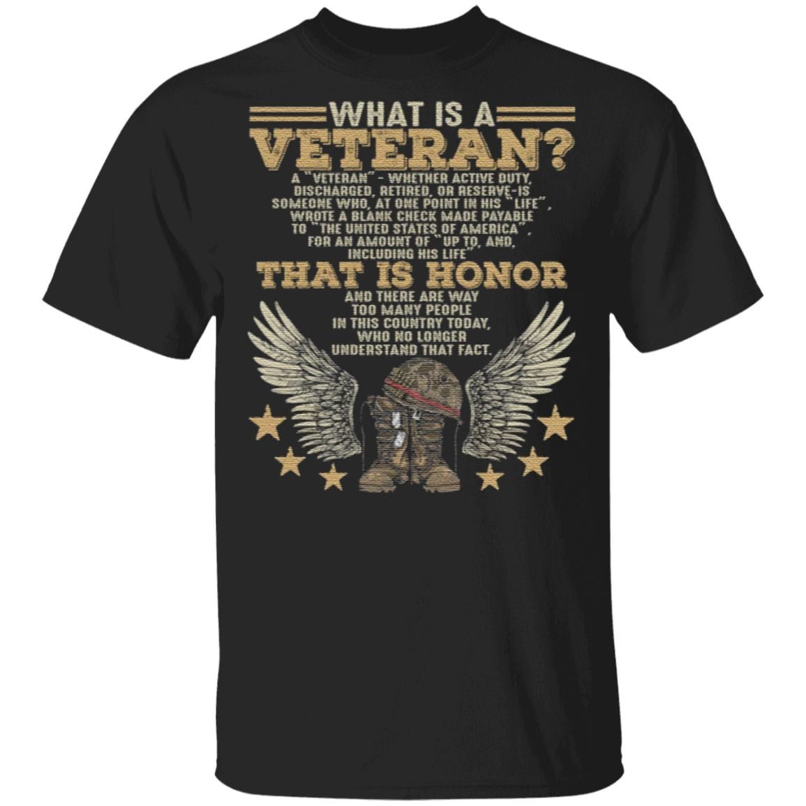 What Is A Veteran Active Duty Discharged Retired Reserve That Is Honor T-Shirt