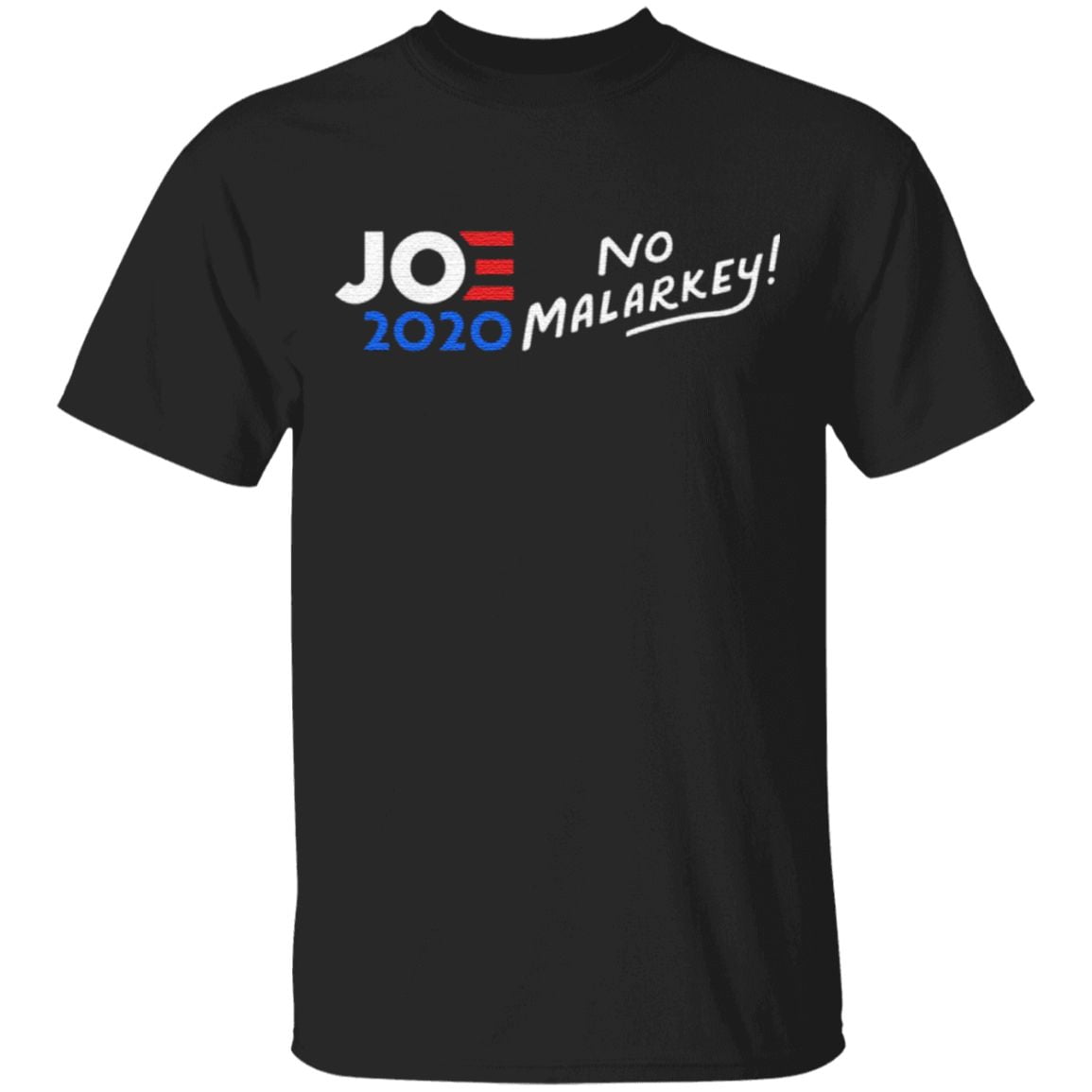 No Malarkey Joe Biden Presidential Run 2020 T-Shirt