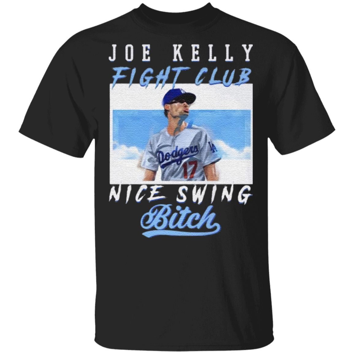 Joe Kelly Fight CLub Nice Swing Bitch T-Shirt