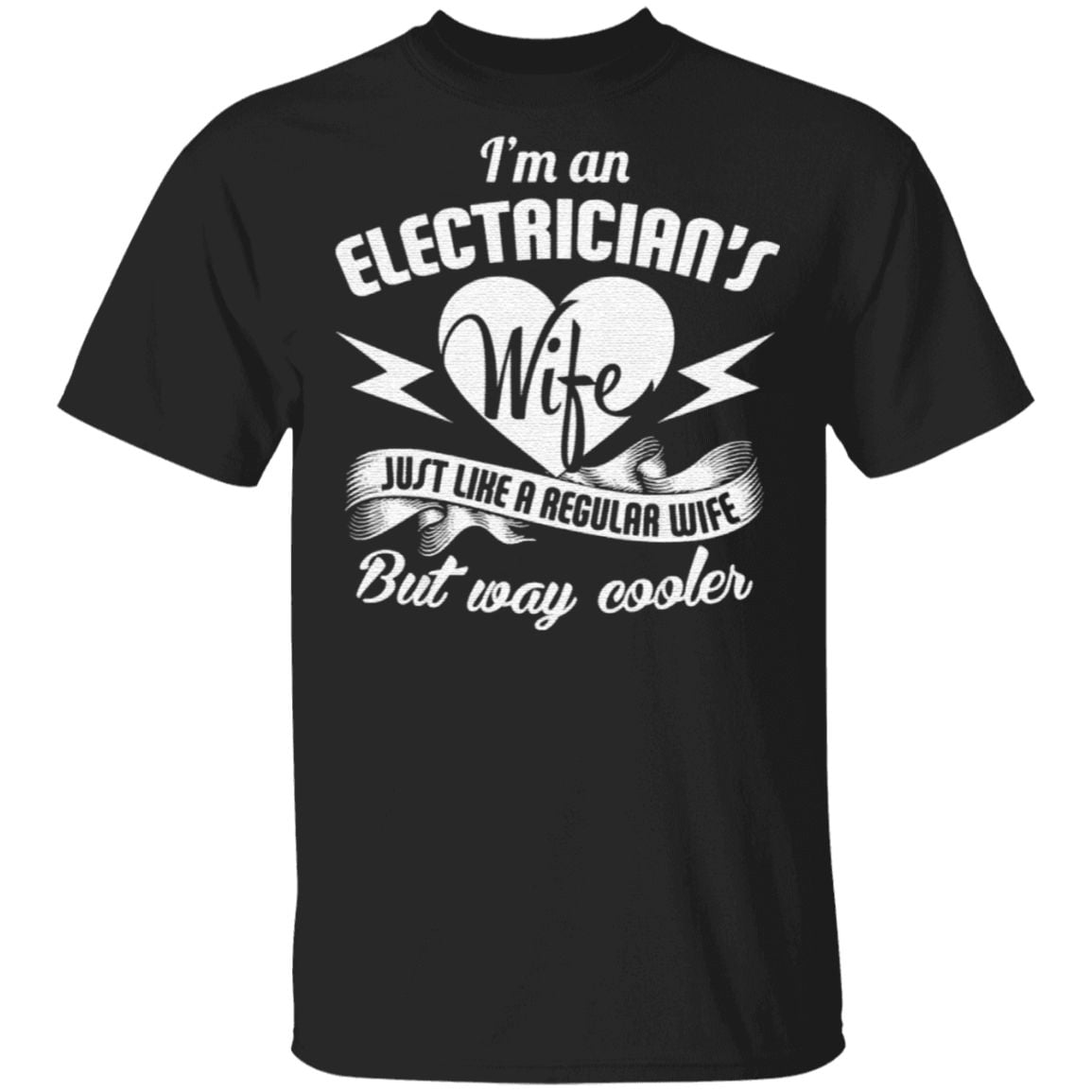 I Am An Electrician's Wife T Shirt