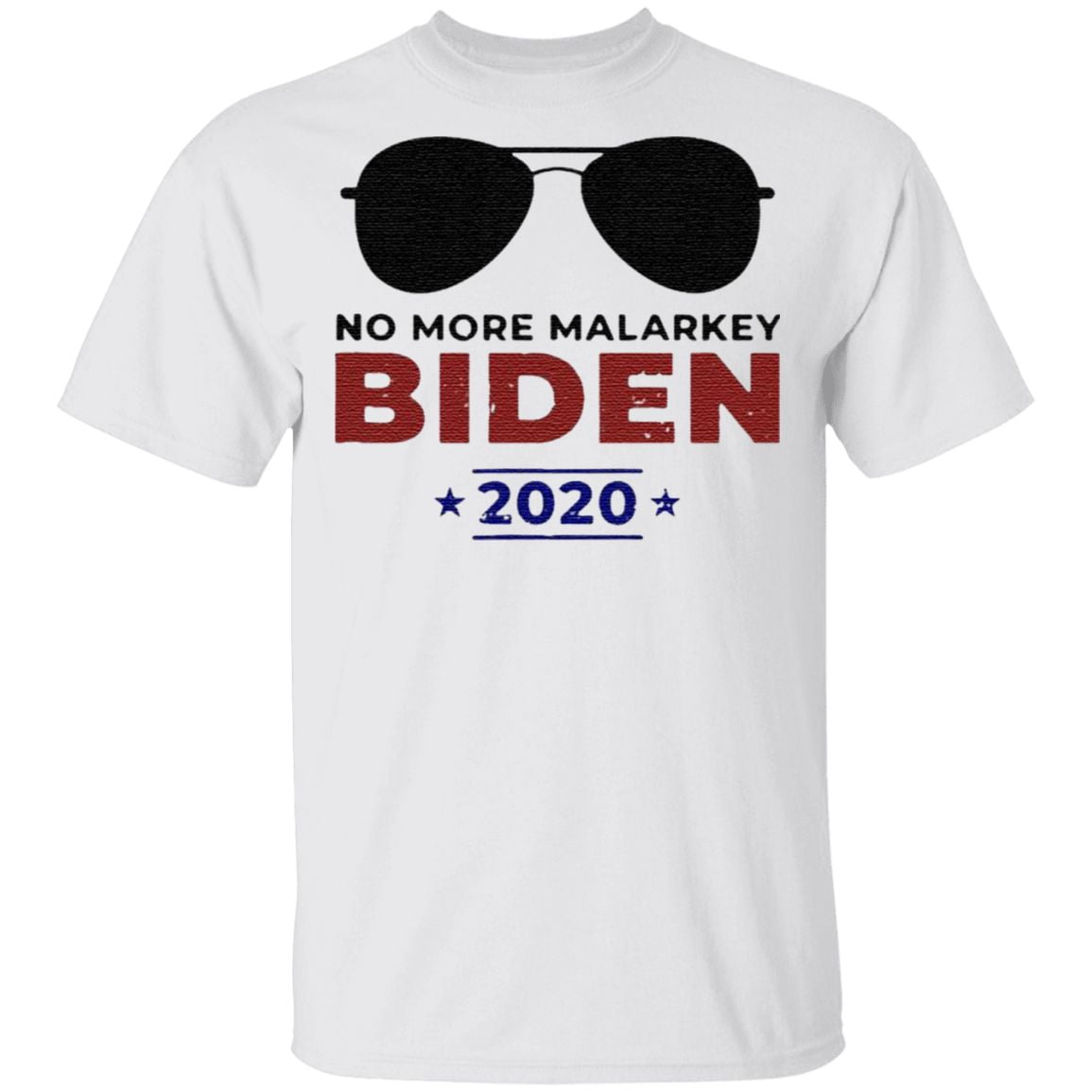 Joe Biden For President 2020 No More Malarkey Shirt