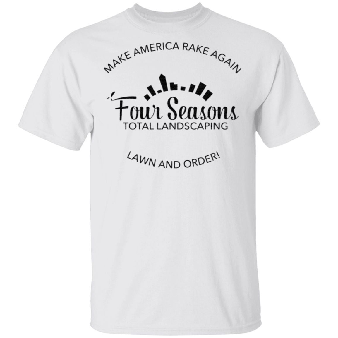 Make America Rake Again Lawn And Order 2020 T-Shirt