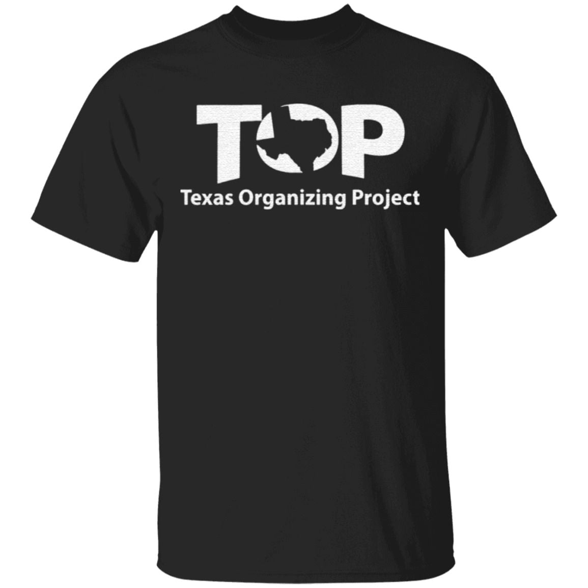 Top Texas Organizing Project T Shirt