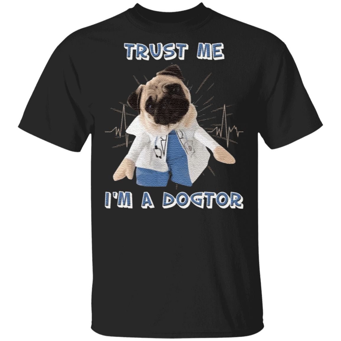 Trust Me I’m A Dogtor T Shirt