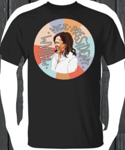Madam Vice President T Shirt