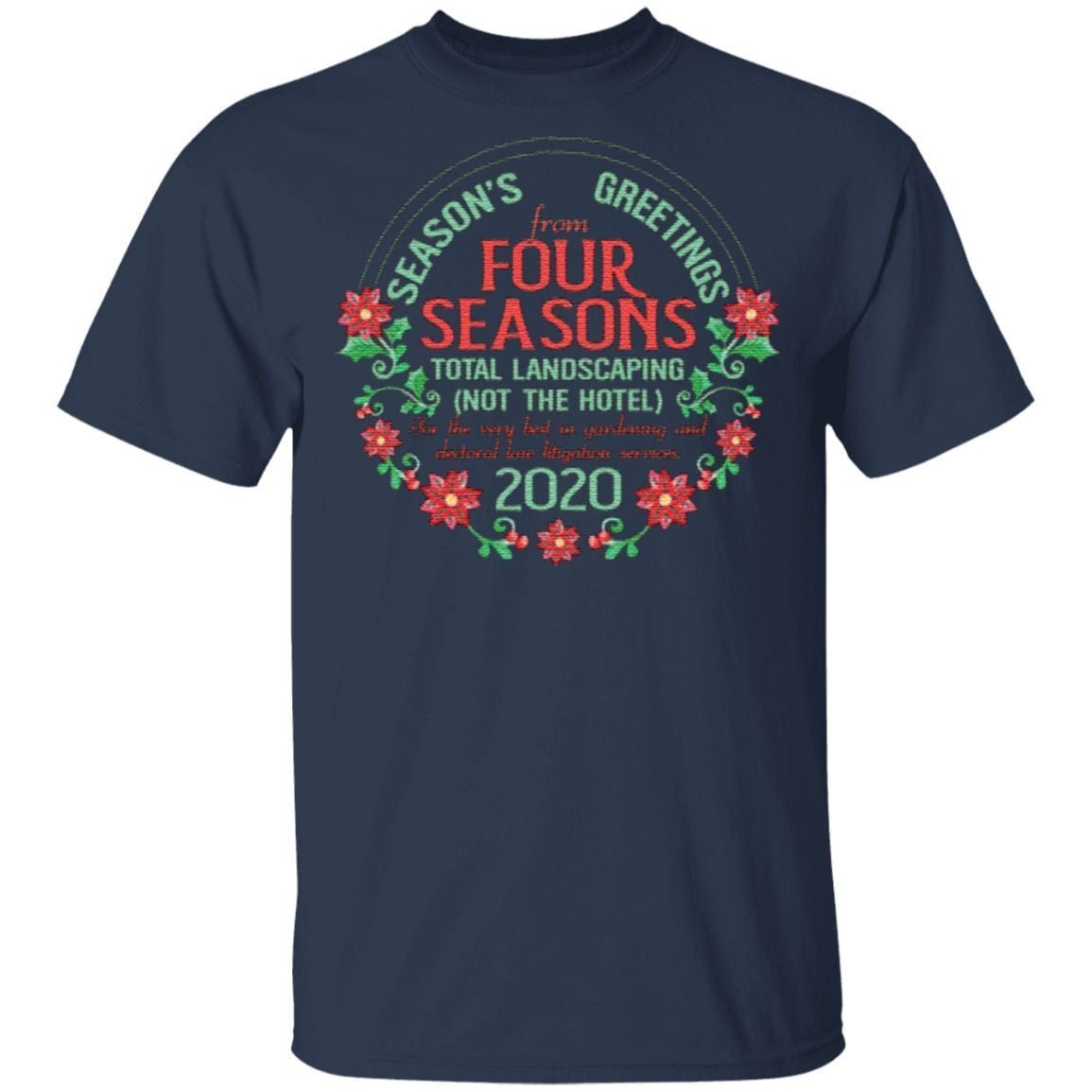 Four Seasons Total Landscaping The Best Gardening Electoral Services T-Shirt