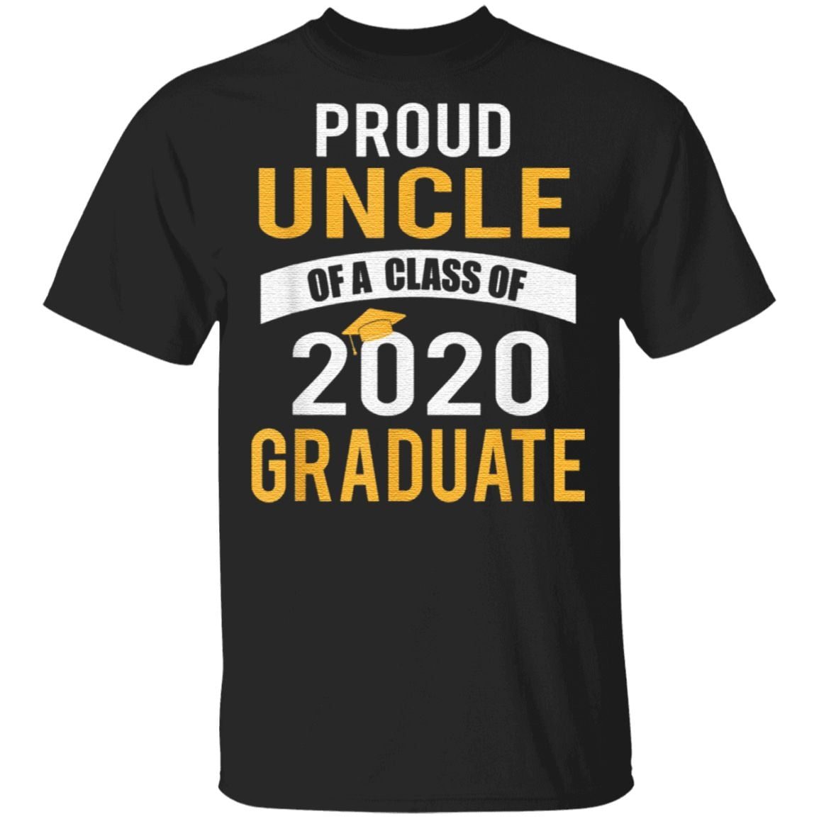 Proud Uncle of a Class of 2020 Graduate Senior 2020 T-Shirt