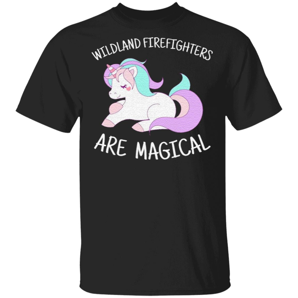 Wildland Firefighter Are Magical Unicorn T Shirt