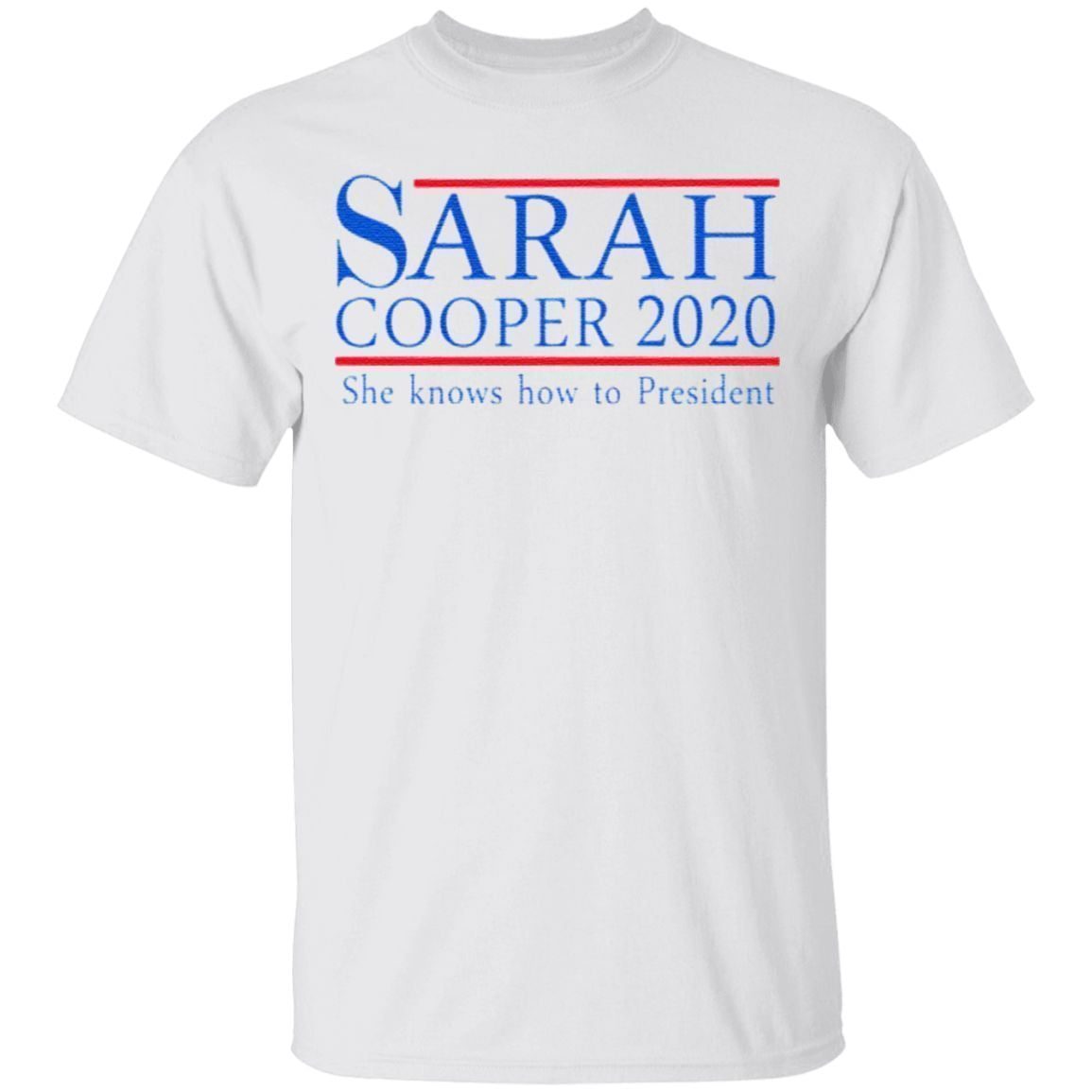 Sarah Cooper 2020 She Knows How To President T-Shirt