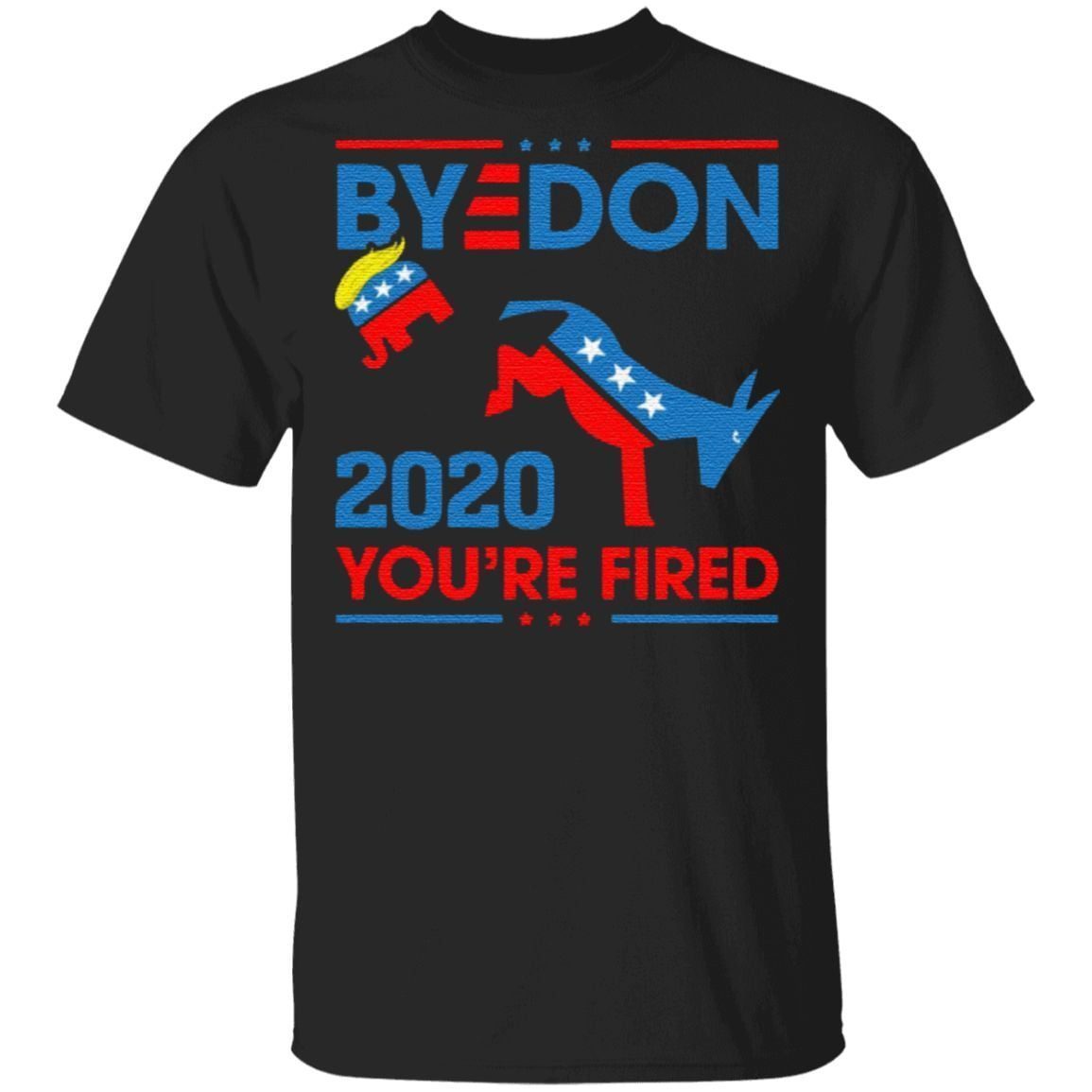 Byedon 2020 You’re Fired T-Shirt