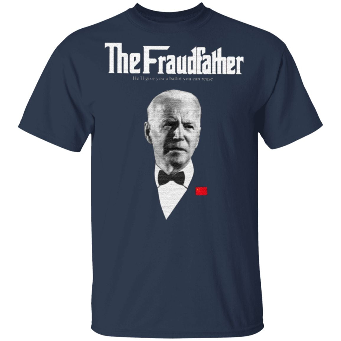 Joe Biden The Fraudfather T Shirt