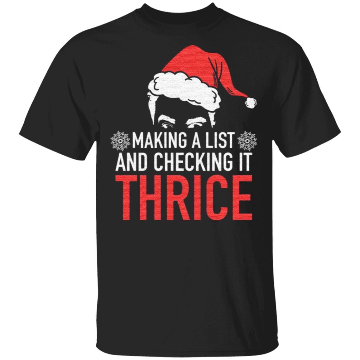 Making A List And Checking It Thrice T-Shirt