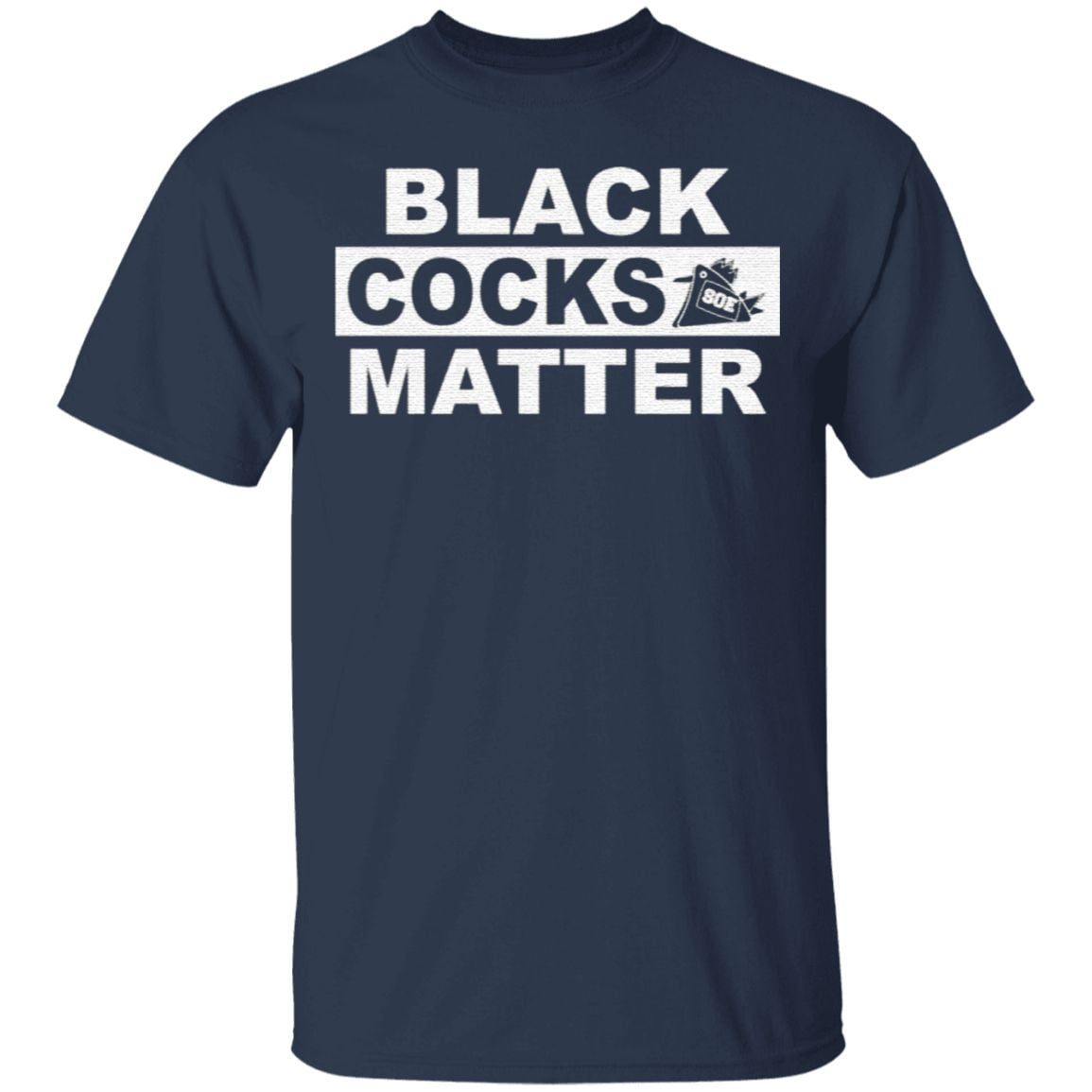 Black Cocks Matter t shirt