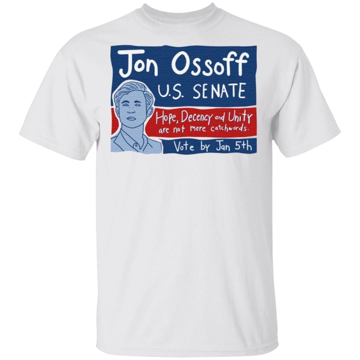 Jon Ossoff For Senate Vote By Jan 5th TShirt