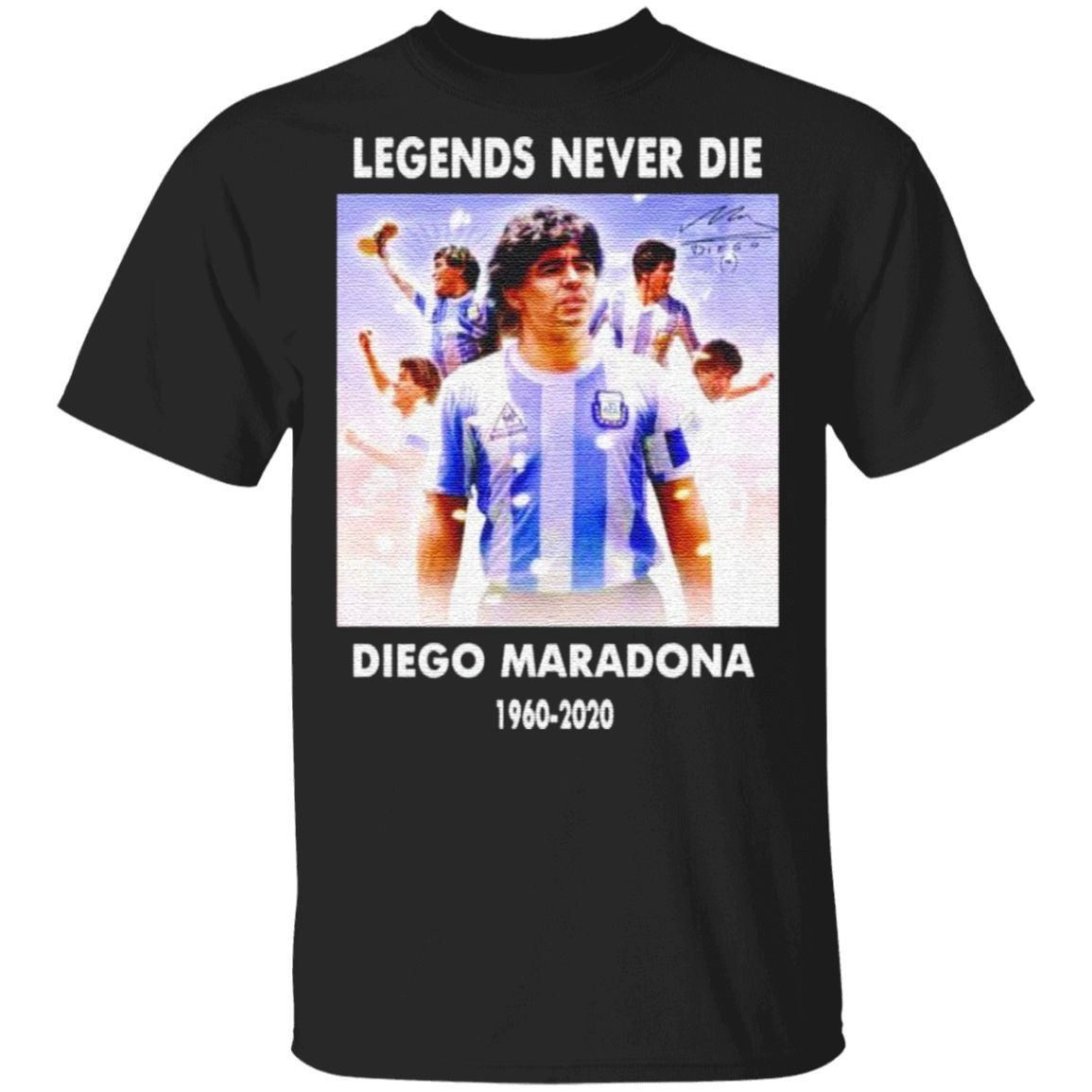 Legends never die Diego Maradona 1960 2020 t shirt
