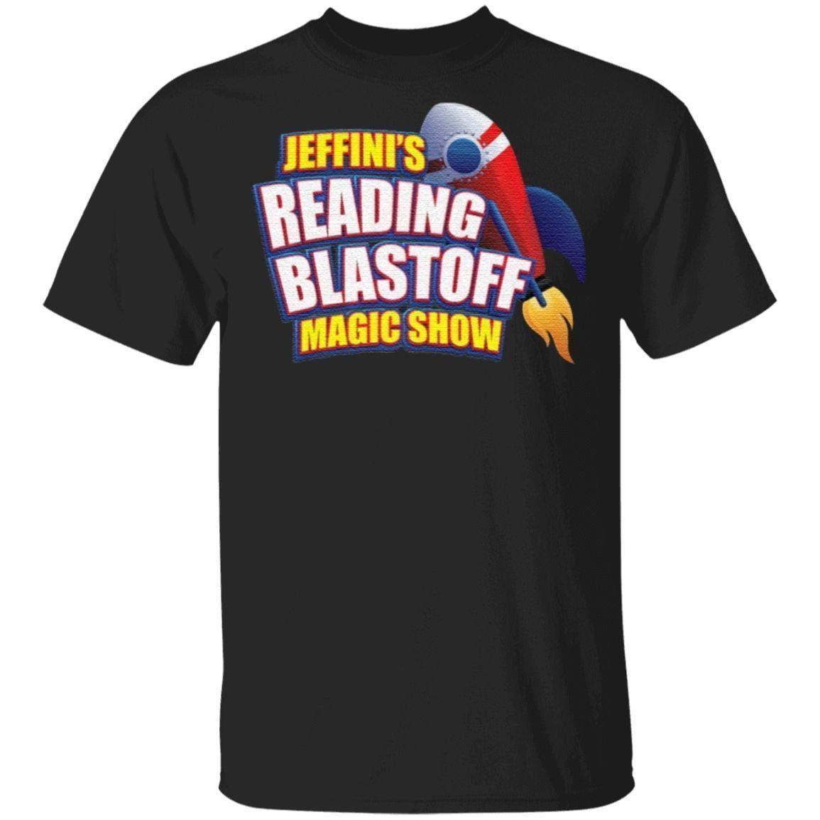 Jeffini's Reading Blastoff Magic Show T Shirt