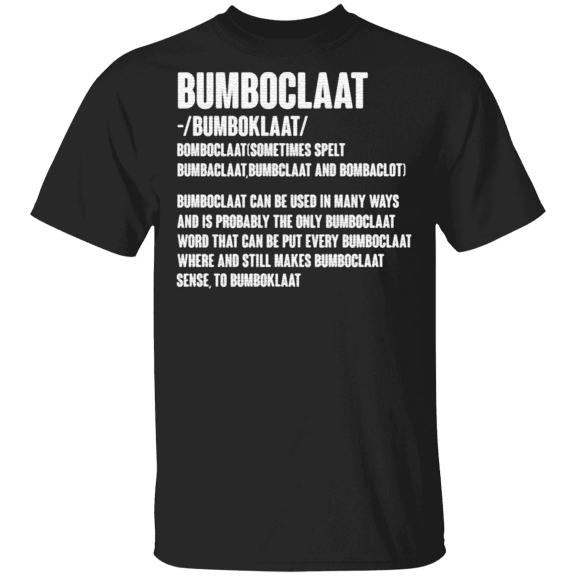 Bumboclaat T-Shirt