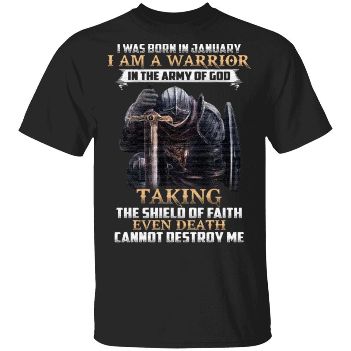 I Was Born In January I Am Warrior In The Army Of God TShirt