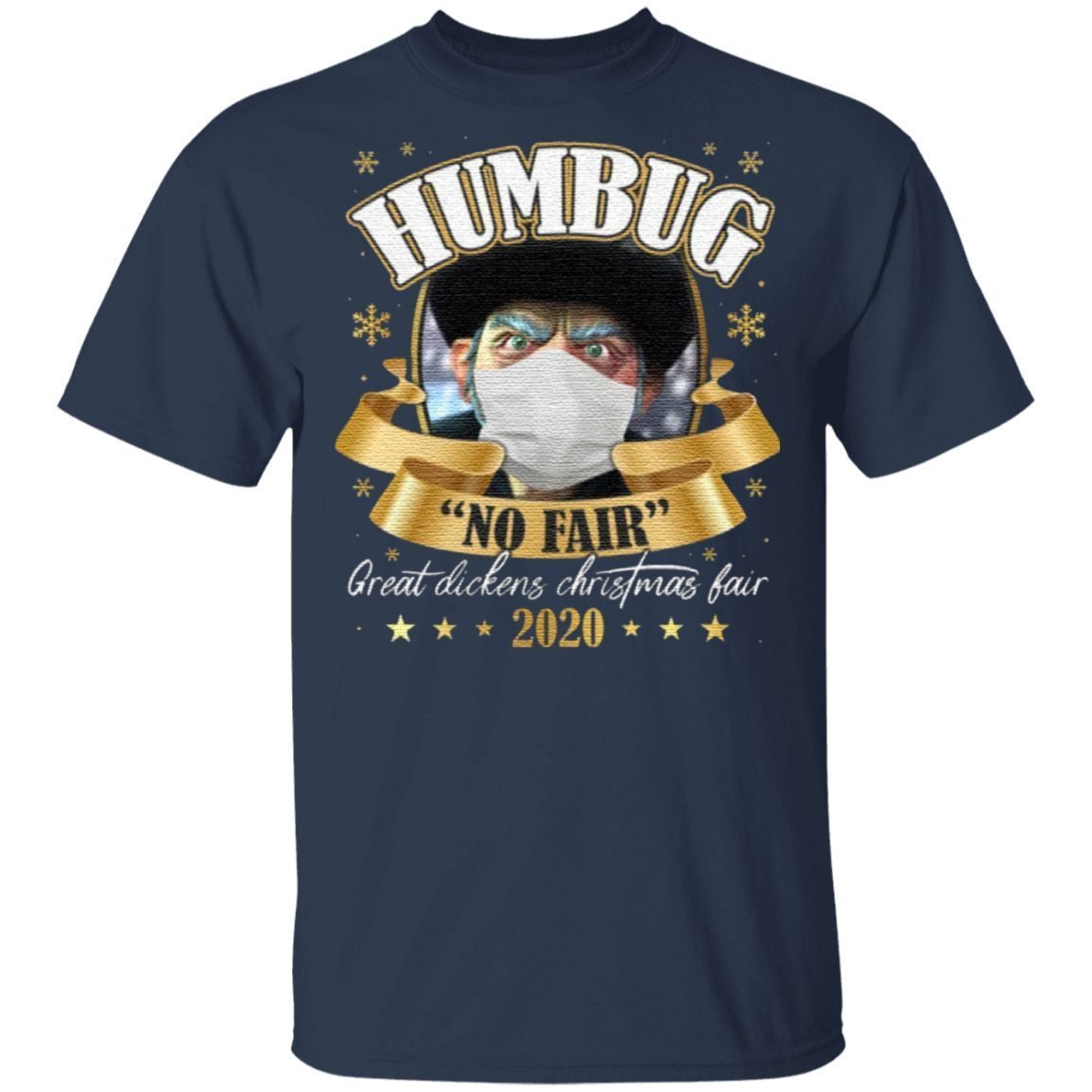 Humbug No Fair 2020 Christmas T Shirt