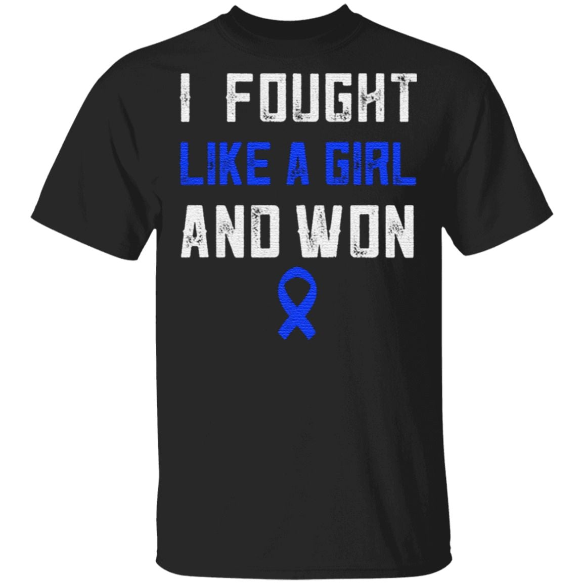 I Fought Like A Girl And Won T Shirt