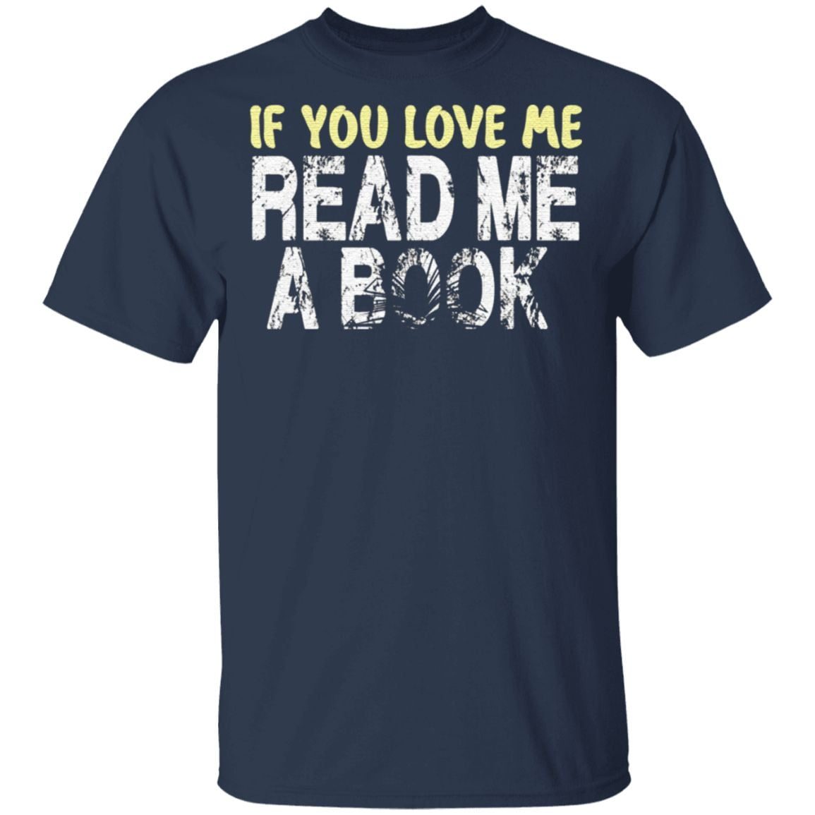if you love me read me a book t shirt