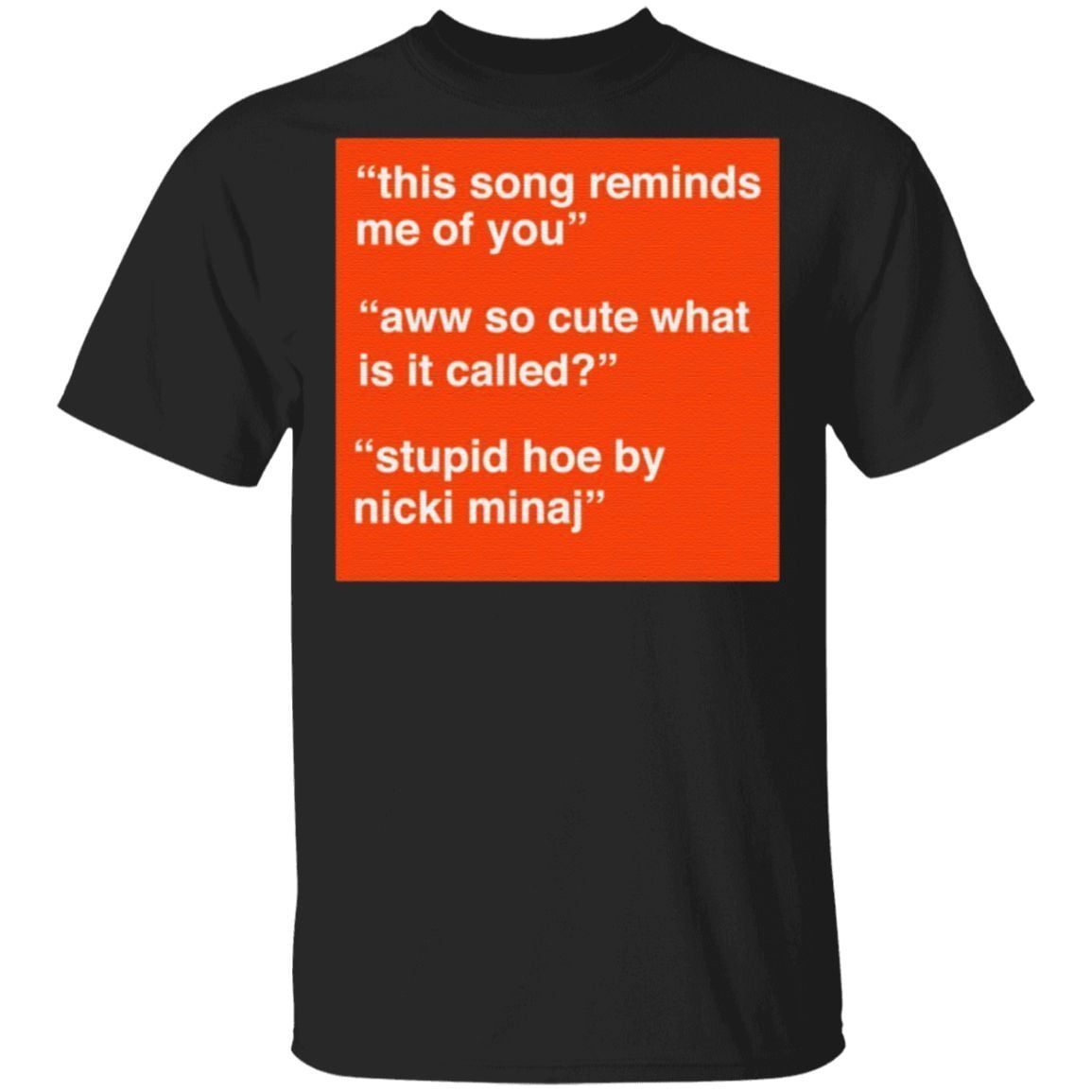 This Song Reminds Me Of You T Shirt