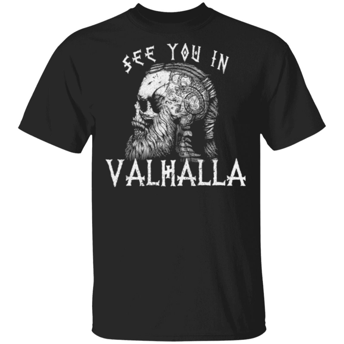 Vikings See You In Valhalla Norsemen Warrior T-shirt