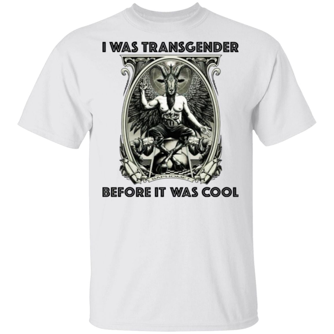Baphomet I Was Transgender Before It Was Cool T Shirt