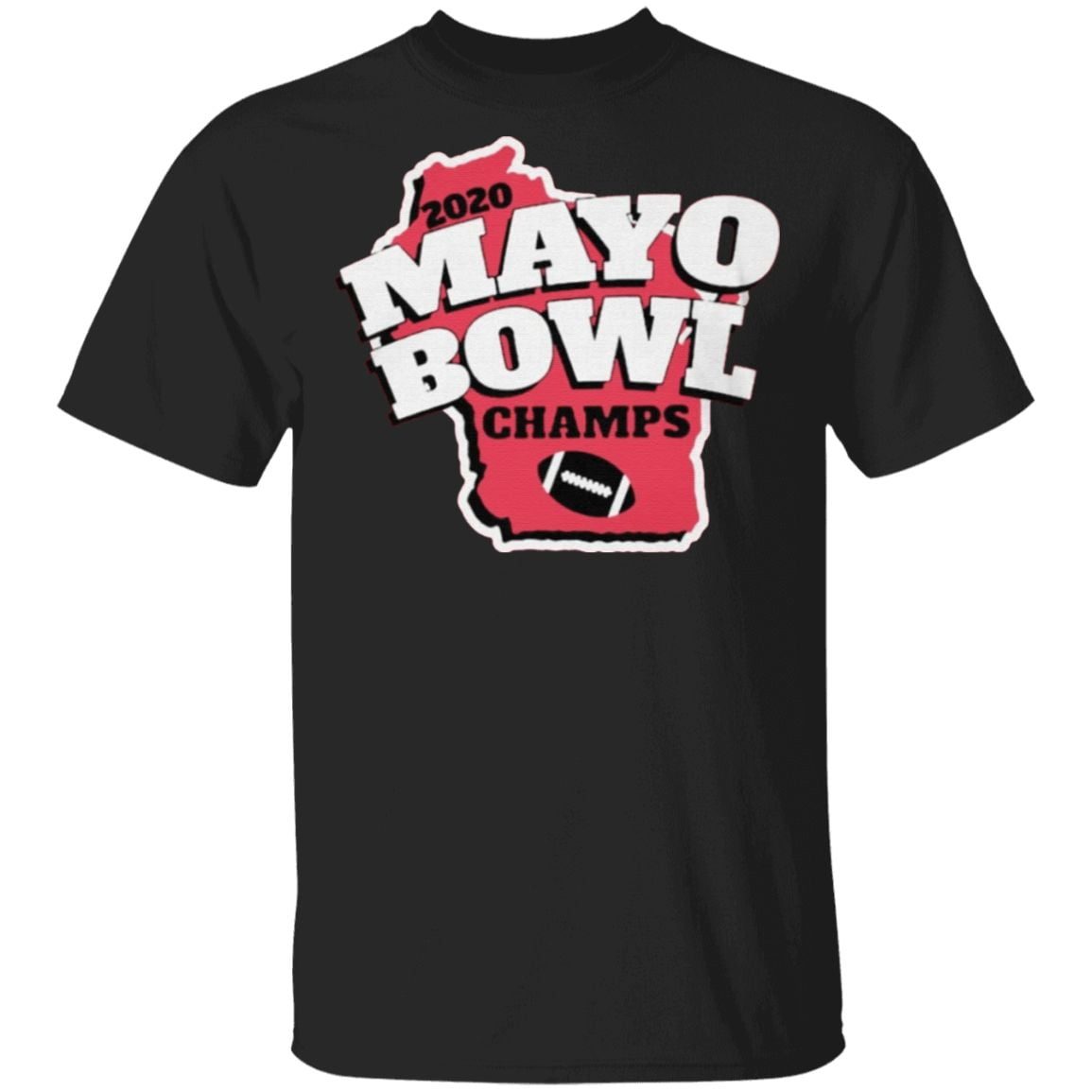 2020 Mayo Bowl Champs T-Shirt