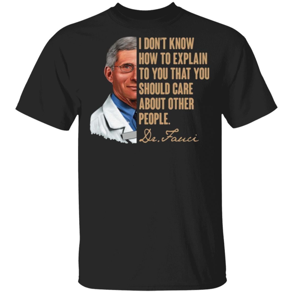 I Don’t Know How To Explain To You That You Should Care About Other People T-Shirt