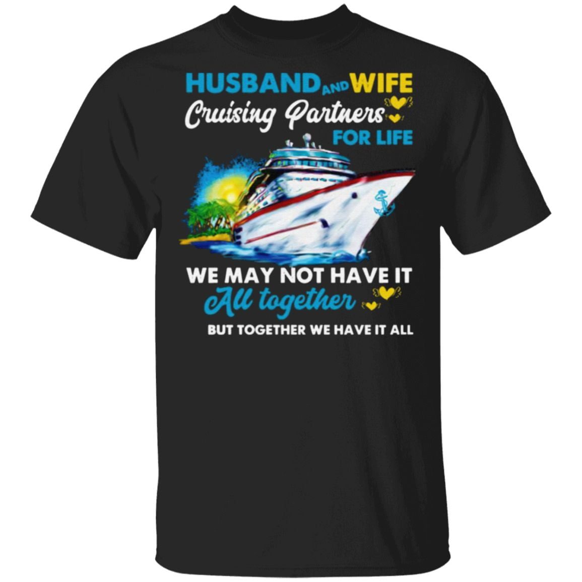 Husband And Wife Cruising Partners For Life Ship T Shirt