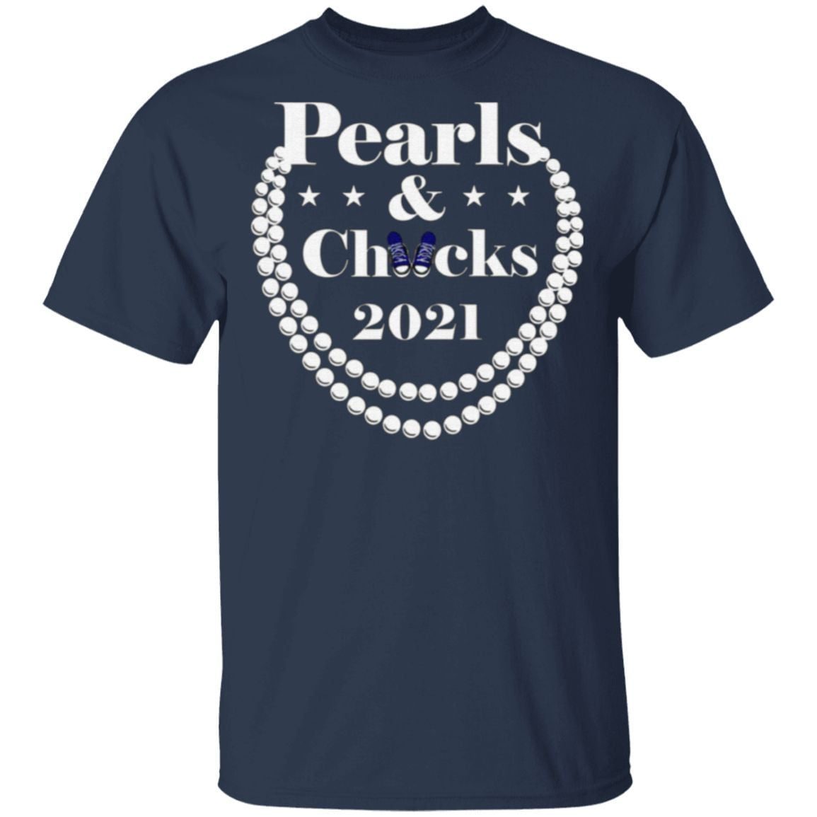 Chucks And Pearls 2021 T Shirt