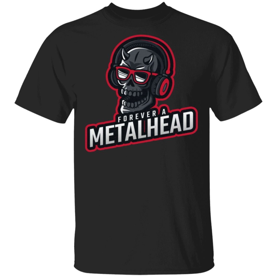 Forever a Metalhead Skull Metal Music Love T-Shirt
