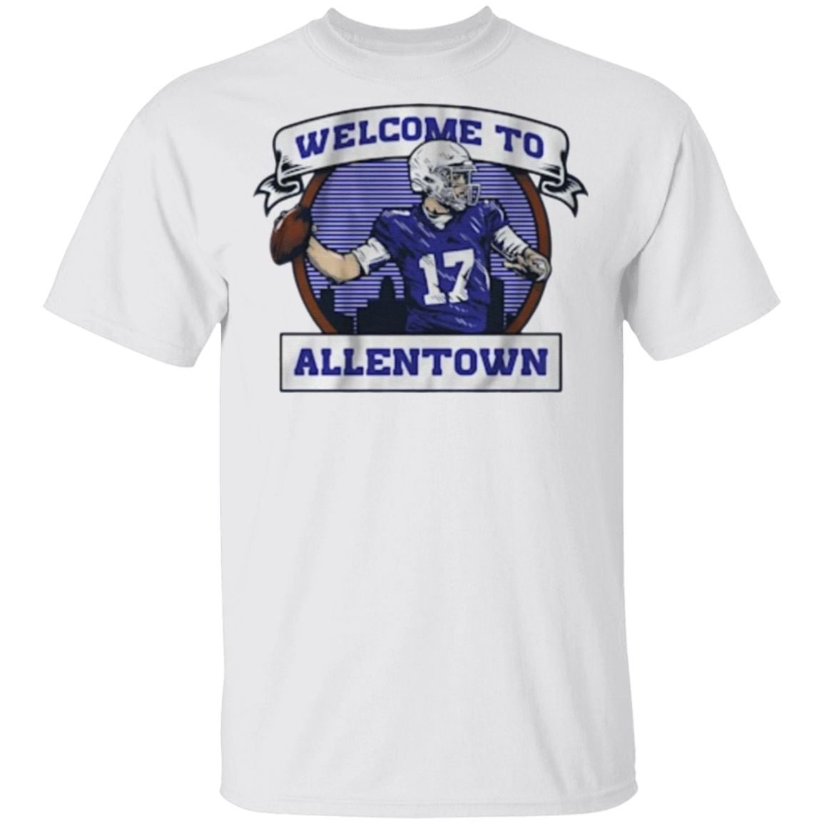 Josh Allen welcome to Allentown t shirt