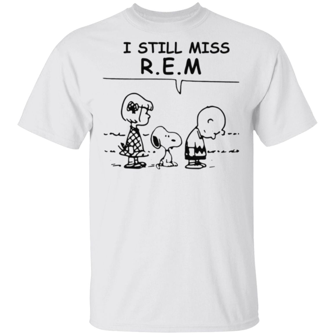 I Still Miss Rem Snoopy T Shirt