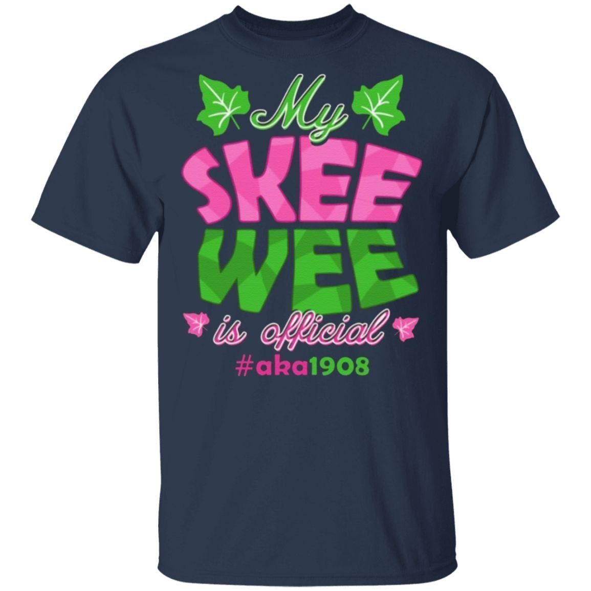 Kamala Harris My Skee Wee Is Official Aka Sorority 1908 T-Shirt