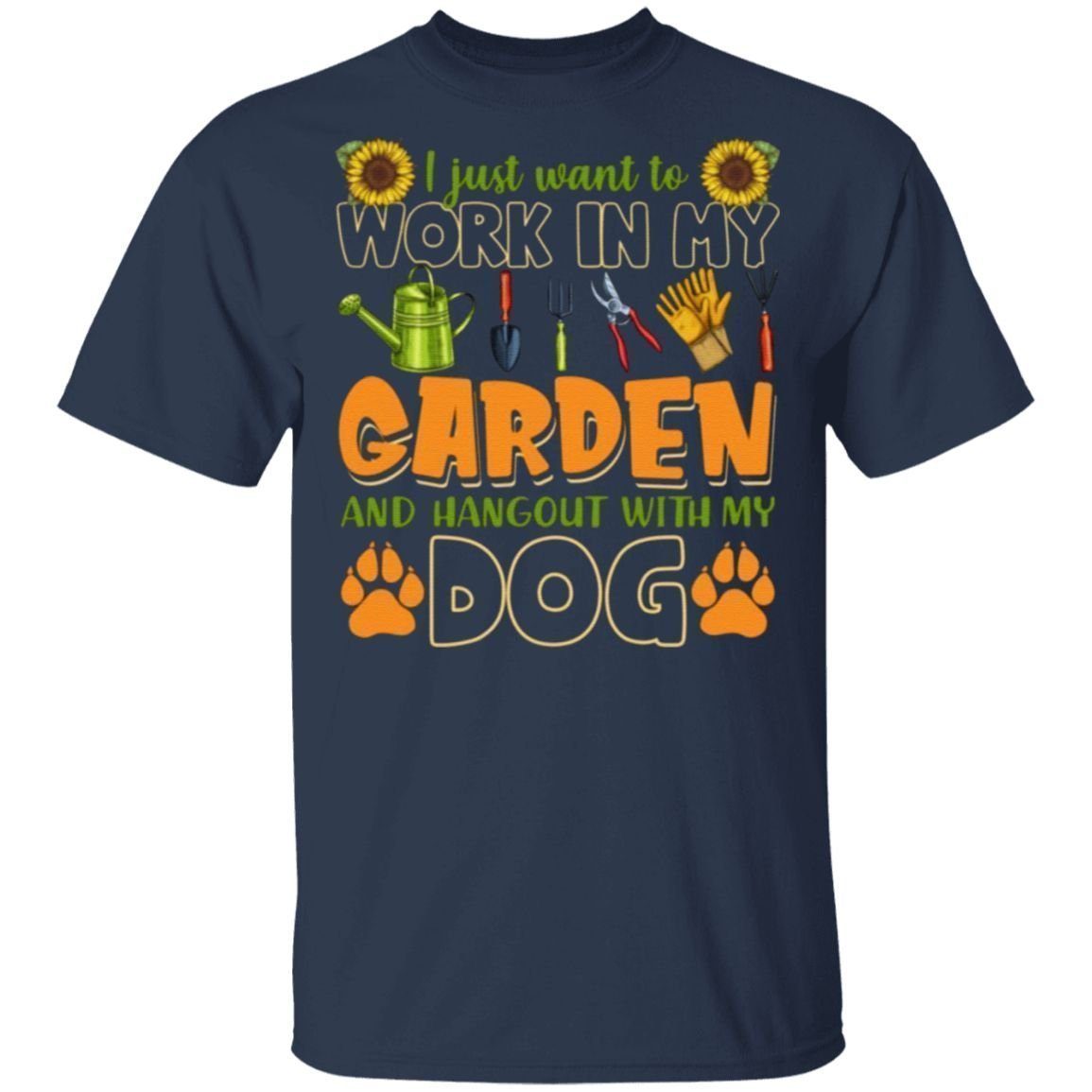 I Just Want To Work In My Garden And Hangout With My Dog Gardening T-Shirt