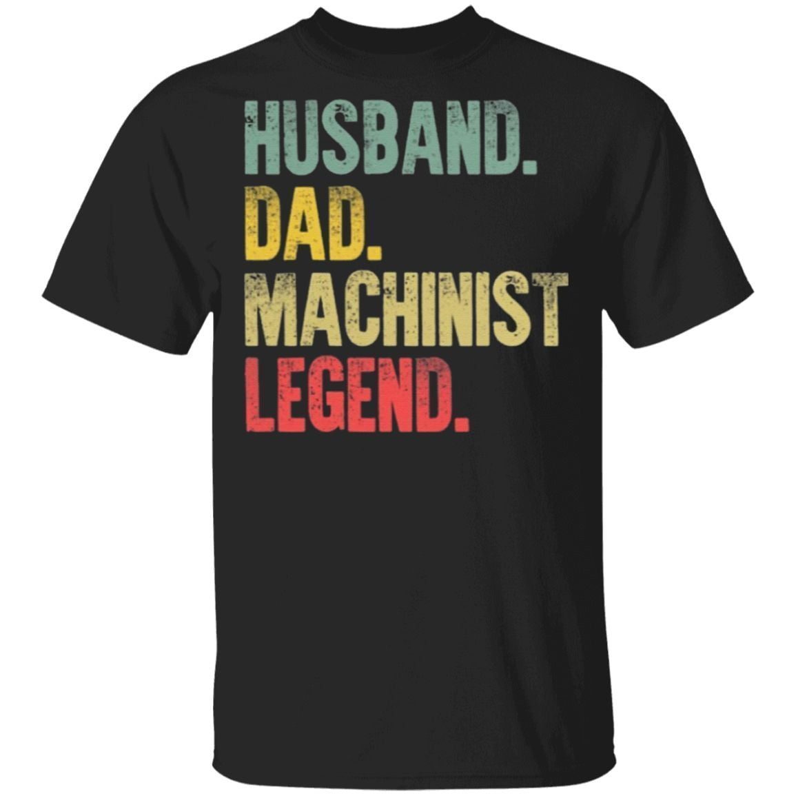 Husband Dad Machinist Legend Retro T Shirt