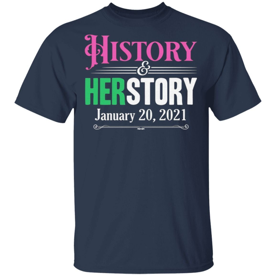 History Herstory Inauguration Day 2021 T-Shirt