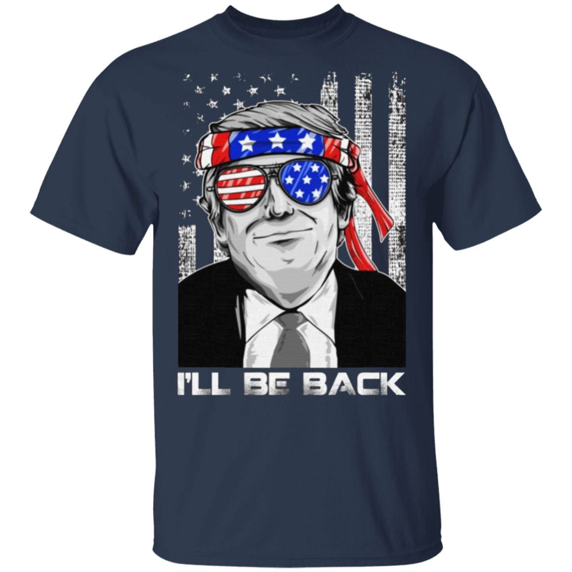 I’ll Be Back Pro Trump 2024 T-Shirt