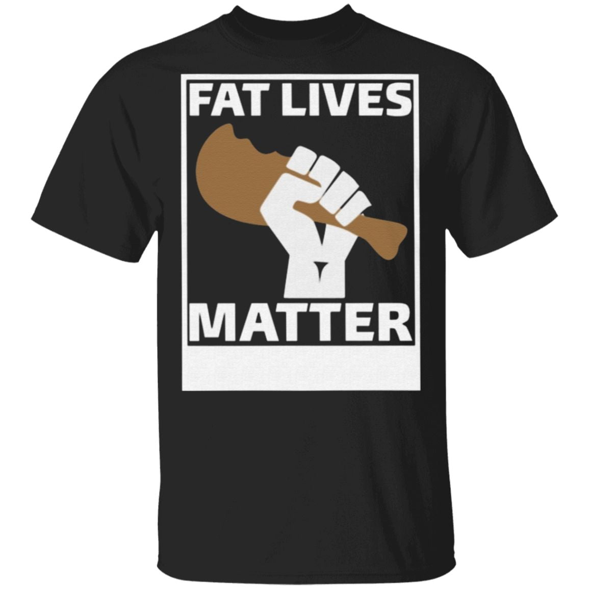 Fat Lives Matter Open The Buffets T Shirt