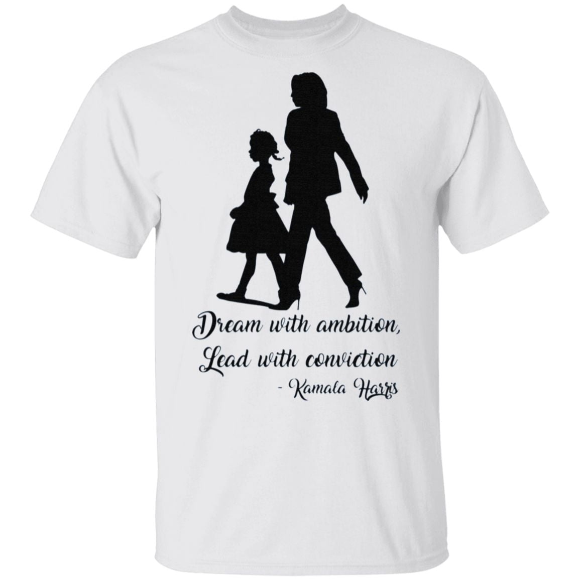 Dream With Ambition Lead With Conviction T-Shirt