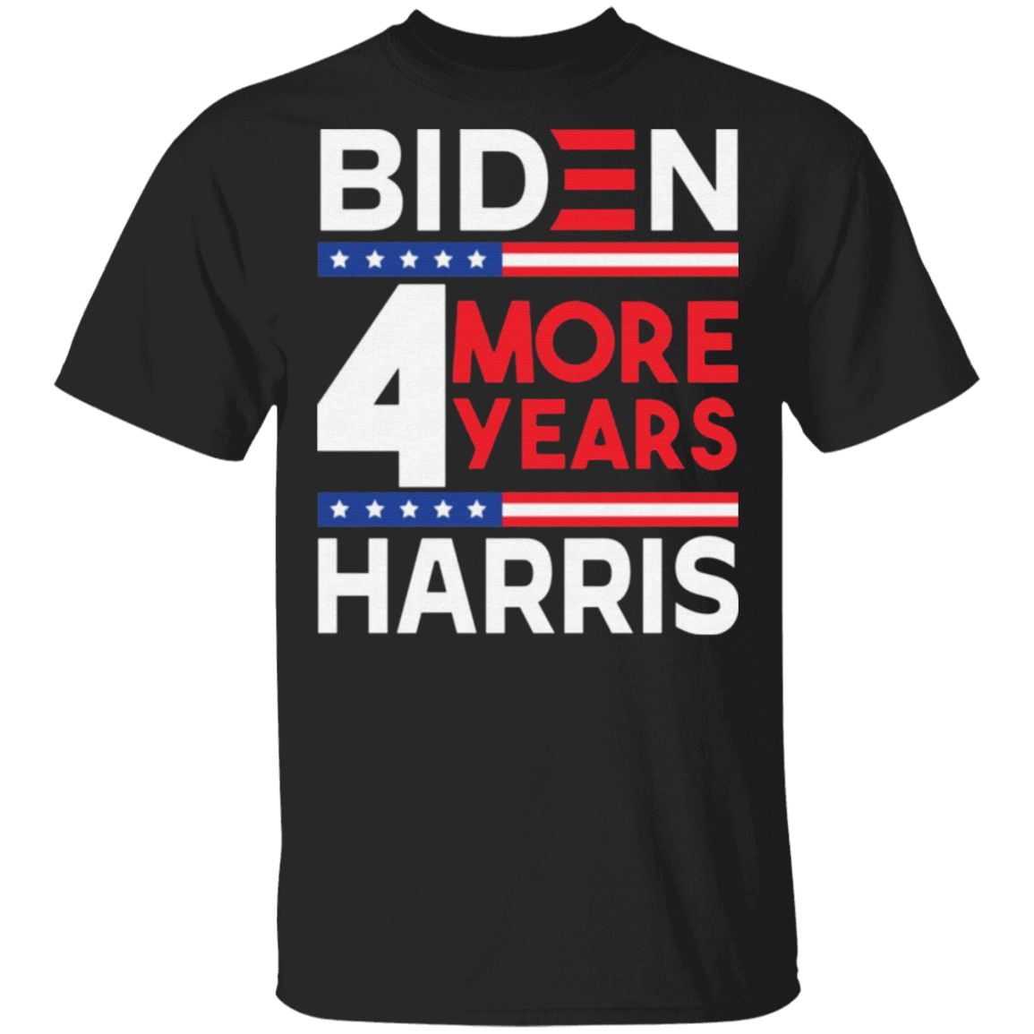 Biden Harris 2021 4 More Years – 46th President Female Vice President T-Shirt