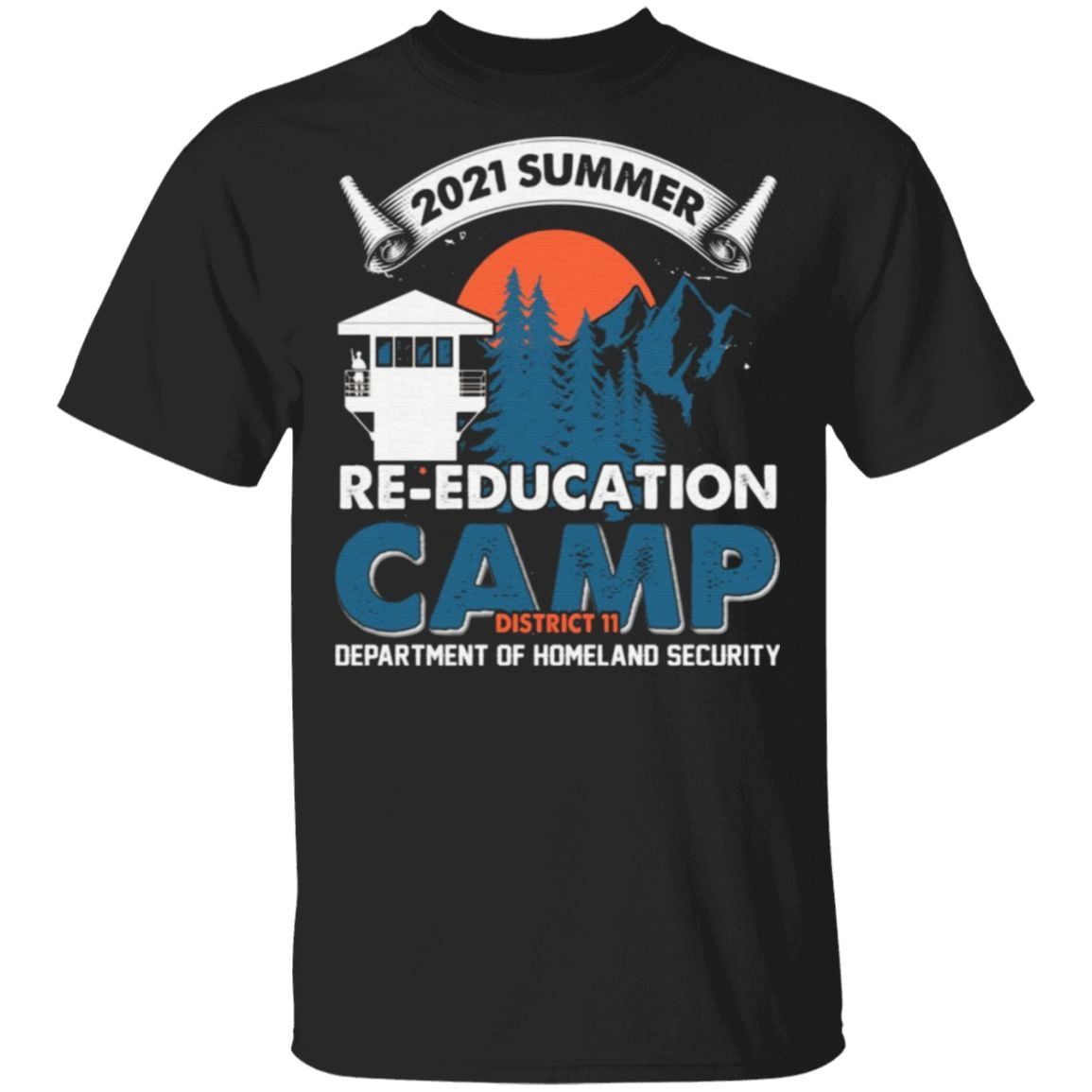 2021 Summer Re-education Camp Department Of Homeland Security T-Shirt