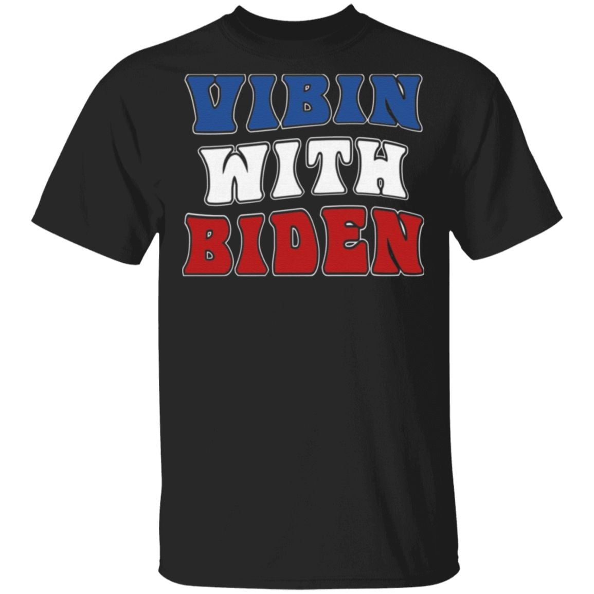 Vibin With Biden T-shirt