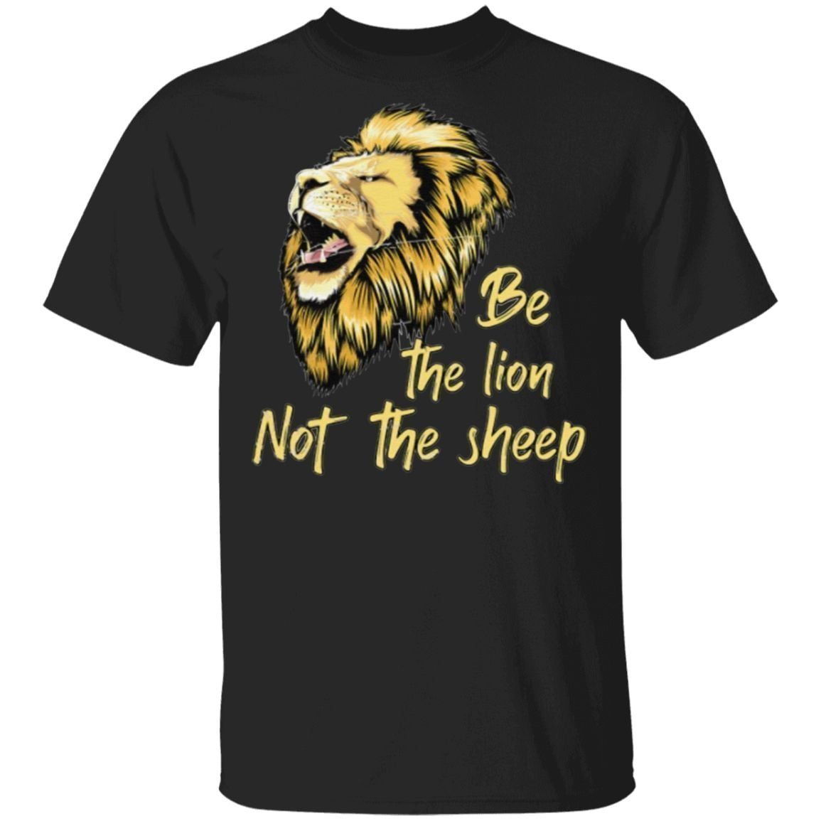 Be The Lion Not The Sheep TShirt