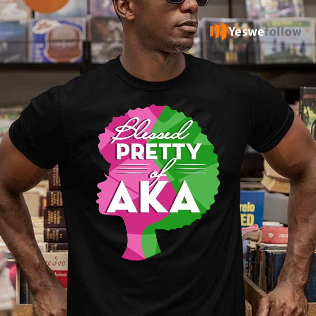 Aka Sorority 1908 Blessed Pretty Girl of Aka Shirts