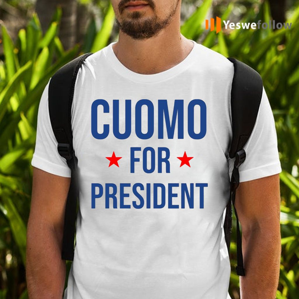 Andrew Cuomo for President TShirt